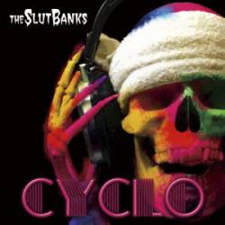 The Slut Banks : Cyclo